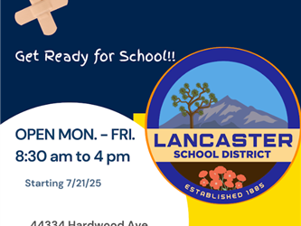 The flyer promotes “Vaccines for School” at the LANCSD Vaccine Clinic. It encourages families to get ready for school by making sure students are up to date on their immunizations.  The clinic is open Monday through Friday from 8:30 a.m. to 4:00 p.m., starting July 21, 2025.  Location: 44334 Hardwood Ave. Lancaster, CA 93534  Families are instructed to enter through the main black gate and to bring their most current immunization record.  For more information, families can call (661) 723-0351 ext. 57218.