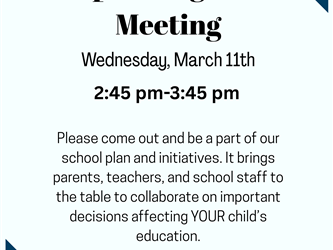 The flyer announces an upcoming School Site Council (SSC) meeting scheduled for Wednesday, March 11th from 2:45 p.m. to 3:45 p.m.  Families are invited to attend and be part of the school’s planning and initiatives. The meeting brings together parents, teachers, and school staff to collaborate and make important decisions that affect students’ education.  The flyer also notes that light snacks will be provided for those who attend.